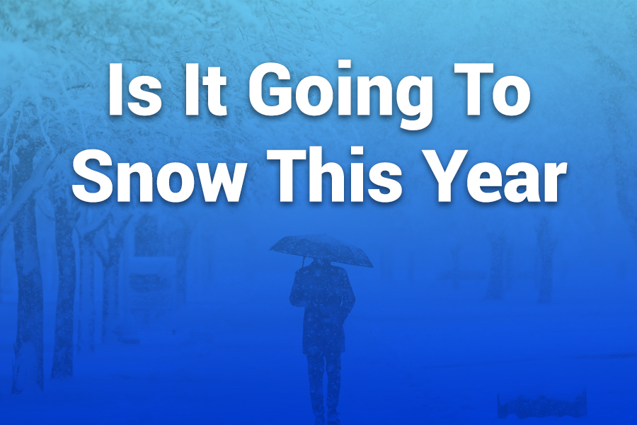 is it going to snow this year