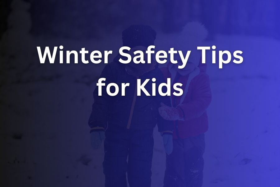 winter safety tips for kids